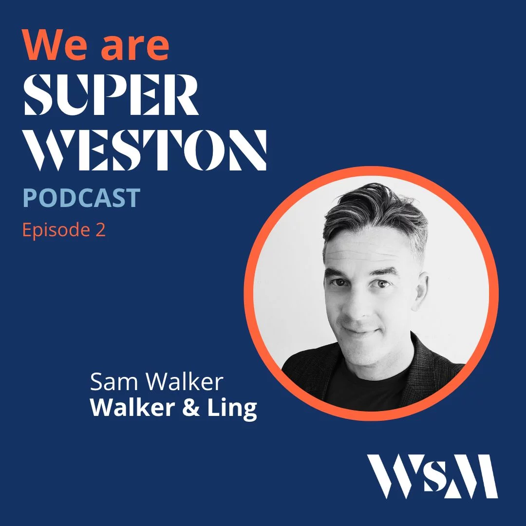 front cover of the podcast with the writing We are super weston, Sam Walker, Walker & Ling. With a photo of a man with short hair
