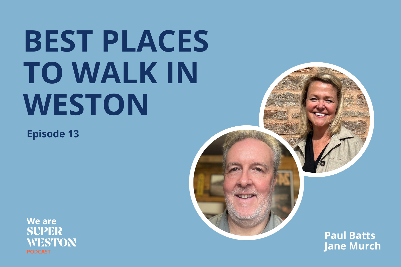 Best places to walk in weston podcast